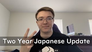 AJATT Two Year Japanese Update [upl. by Vaden]