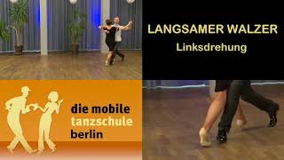 Langsamer Walzer Slow Waltz Linksdrehung [upl. by Mcnamee]