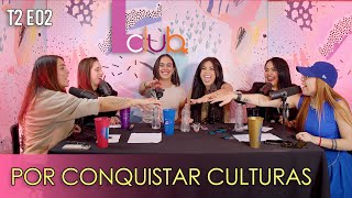 T2 I EP2 I POR CONQUISTAR CULTURAS I FT GOMITA [upl. by Anavi234]