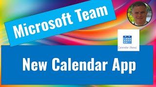 New Calendar App in Microsoft Teams [upl. by Winnifred167]