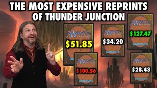 The Most Expensive Reprints In Thunder Junction  Magic The Gatherings Newest Set [upl. by Harak179]