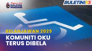 BELANJAWAN 2025  Peruntukan Bantuan OKU Di Bawah JKM Ditingkatkan Kepada RM13 Bilion [upl. by Rockel226]