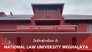 Introduction to NLU Meghalaya [upl. by Photima]