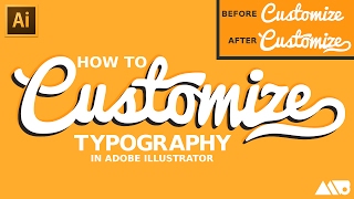 How to Customize Fonts in Adobe Illustrator Tutorial [upl. by Inaliak717]