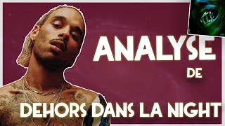 Analyse LAYLOW  Dehors dans la Night [upl. by Eirual985]