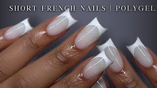 POLYGEL NAILS FOR BEGINNERS🤍✨ Short French Tip Nails  Nail Tutorial  polygel removal [upl. by Raphael721]