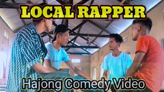 HAJONG SIRAJ  Local Rapper  Hajong Comedy Video [upl. by Mcafee]