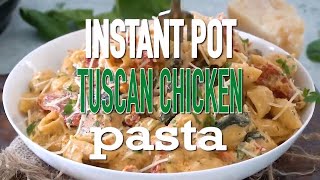 How To Make Instant Pot Tuscan Chicken Pasta [upl. by Genna]