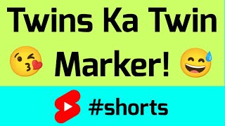 Twins ke Twin Marker 😅 shorts [upl. by Schiffman]