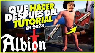 QUE HACER DESPUÉS DEL TUTORIAL EN 2023 🔥 Albion Online Español [upl. by Imefulo]