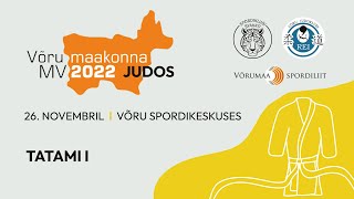 Võru maakonna meistrivõistlused judos 2022  TATAMI 1 [upl. by Robenia837]