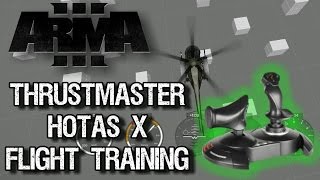 ARMA III  Thrustmaster HOTAS X  Helicopter Flight Training [upl. by Hedaza378]