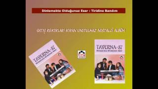 Taverna 87  Tiridine Bandım [upl. by Cilla]