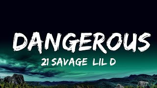 21 Savage Lil Durk Metro Boomin  dangerous Lyrics [upl. by Assina]