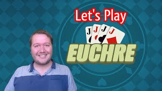 Lets play Euchre [upl. by Tristram]