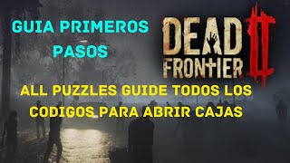 🟥​DEAD FRONTIER 2 GUIA PRIMEROS PASOS ┃ALL PUZZLES GUIDE TODOS LOS CODIGOS PARA ABRIR CAJAS [upl. by Ojyllek]