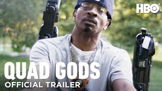 Quad Gods  Official Trailer  HBO [upl. by Iuqcaj995]