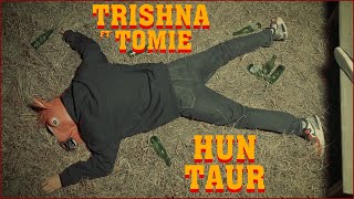 Trishna  HUN TAUR ft Tomie Official Music Video [upl. by Blumenfeld]