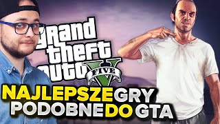 10 GIER PODOBNYCH DO GTA V W KTÓRE MUSISZ ZAGRAĆ [upl. by Chloe]