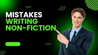 Mistakes writing non fiction [upl. by Corbet]