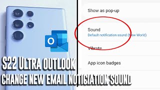 Samsung S22 Ultra  How to change Microsoft Outlook notification sound [upl. by Dene]