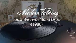 Modern Talking  «Just We Two Mona Lisa» 1986 A2 [upl. by Vivie]