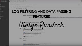 Vintage Rundeck Rundeck’s Log Filtering and Data Passing Features [upl. by Nevin]