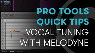 Pro Tools Quick Tips Vocal Tuning with Melodyne [upl. by Modeerf]