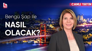 Bengü Şap Babaeker ile Nasıl Olacak 7 Eylül 2024 [upl. by Suirtimid]