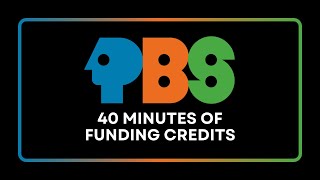 40 Minutes of PBS Funding Credits [upl. by Domph910]