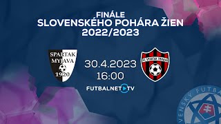 Finále Slovenského Pohára Žien 20222023 Spartak Myjava  FC Spartak Trnava [upl. by Audley901]