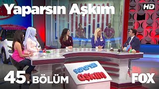 Yaparsın Aşkım 45 Bölüm [upl. by Lotus745]