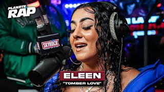 EXCLU Eleen  Tomber love PlanèteRap [upl. by Aehtrod847]