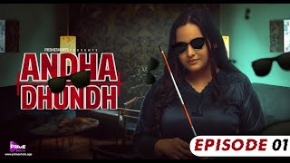 Andhadhun  E01  Aliya Naaz  PrimeShots [upl. by Alleiram]