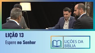 Lição 13 Espere no Senhor O Livro dos Salmos [upl. by Marj]