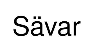 How to Pronounce Sävar Sweden [upl. by Ydroj556]