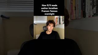 how 911 made author Jonathan Franzen a celebrity overnight booktube books literature [upl. by Nollahs]