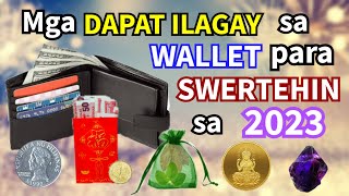 MGA DAPAT ILAGAY SA IYONG PITAKA O WALLET PARA SWERTEHIN SA 2023 [upl. by Yordan920]