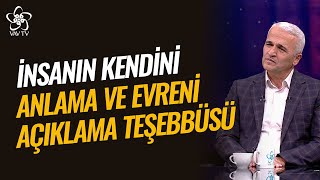 İnsanın Kendini Anlama ve Evreni Açıklama Teşebbüsü l Ekrem Demirli Vav TV [upl. by Annaerb]