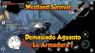 Westland Survival Demasiado Aguanto la Armadura [upl. by Jakoba]