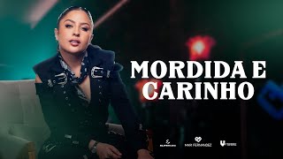 Mari Fernandez  MORDIDA E CARINHO clipe Oficial [upl. by Ysor]