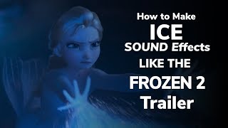 How to make ice sound effects  Frozen 2  tutorial by Filmstro [upl. by Ardni380]