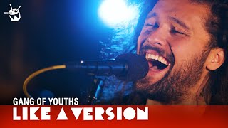 Gang of Youths cover The Middle East Blood for Like A Version [upl. by Eimmis772]