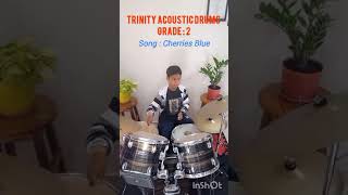 Trinity Acoustic Drums Grade 2  Cherries Blue Song [upl. by Tupler]