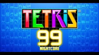 Nightcore Tetris 99  Main Theme [upl. by Terzas336]