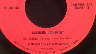 ▶️Cachana Ochenta  Joe Quijano [upl. by Edsel]