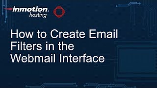 How to Create Email Filters in the Webmail Interface [upl. by Midan]