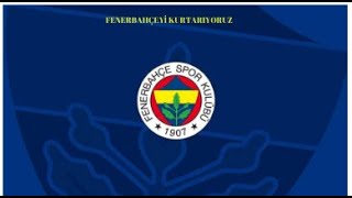 FENERBAHÇEYİ KURTARIYORUZ [upl. by Ire]