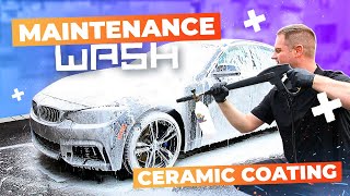 HOW TO DO A MAINTENANCE WASH on a Ceramic Coated Car [upl. by Kirimia]