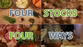 Four Stocks Four Ways Howto Make a Homemade Stock [upl. by Eiramenna]